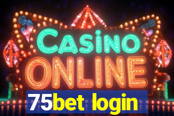 75bet login